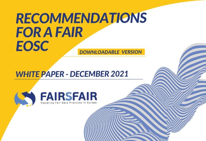 Recommendations for a FAIR EOSC: White Paper of the FAIRsFAIR Synchronisation Force