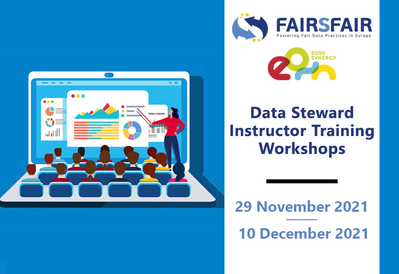 FAIRsFAIR & EOSC Synergy Data Steward Instructor Training Workshops 